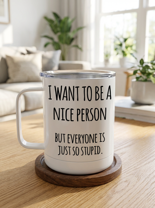 White mug with humorous quote.