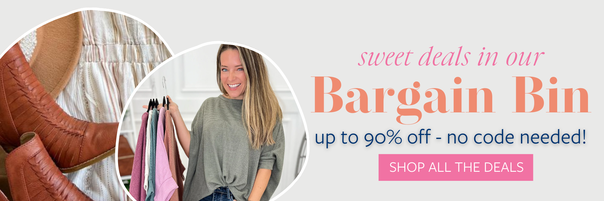 Sweet deals up to 90% off in our bargain bin!