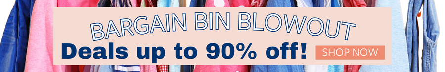 Shop deals up to 90% off in our Bargain Bin